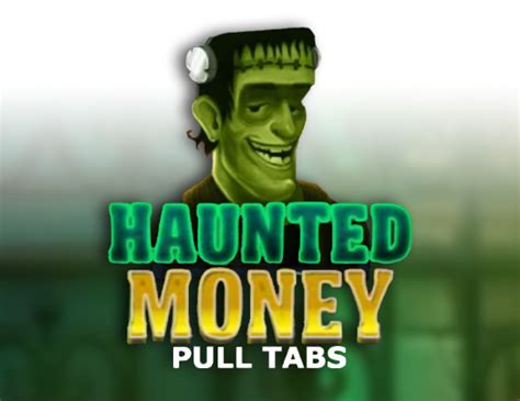 Haunted Money Pull Tabs Sportingbet